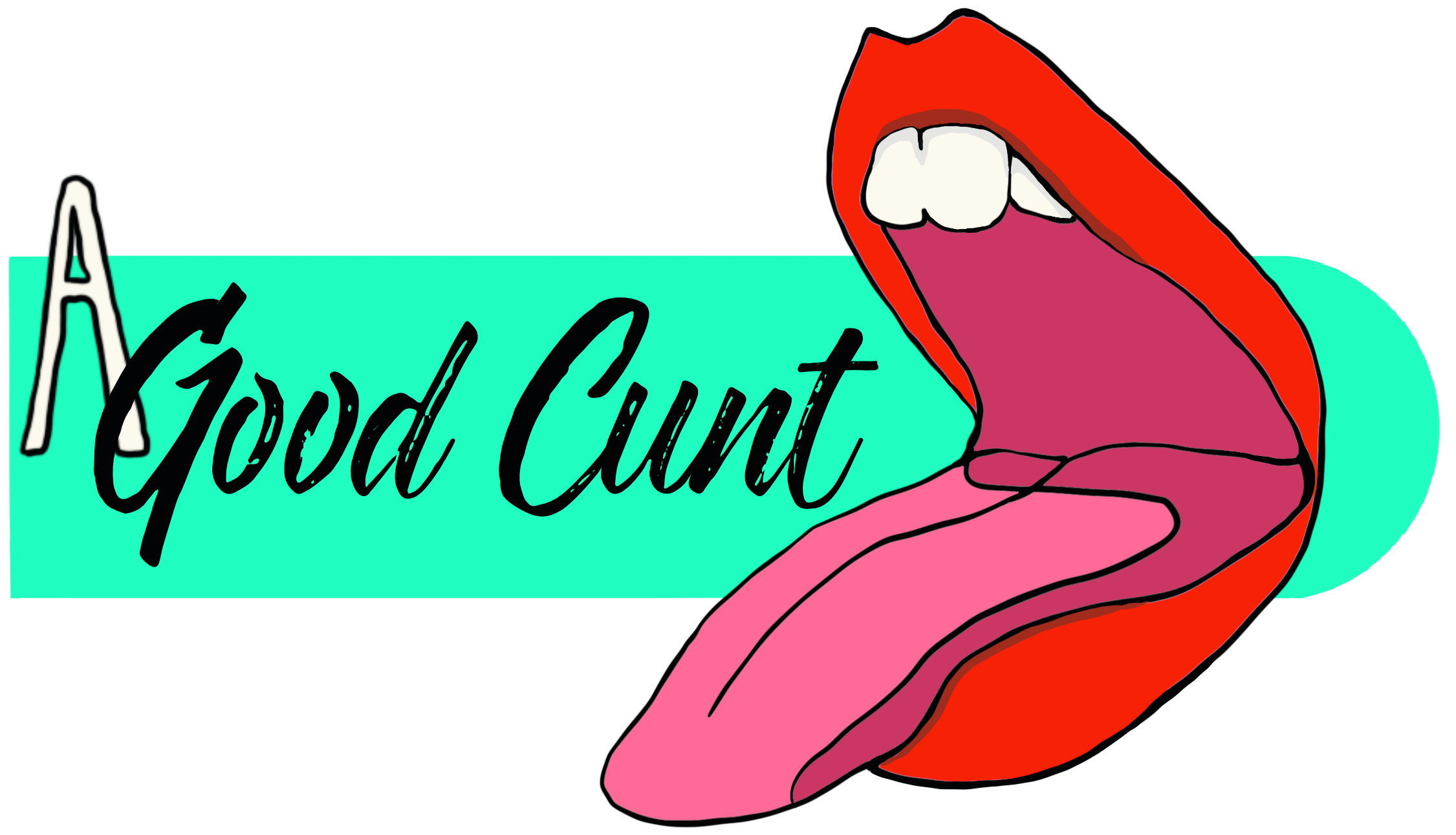 A Good Cunt